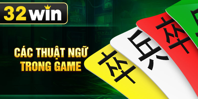 Các thuật ngữ trong game